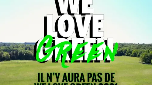 Le festival We Love Green annule son édition 2021